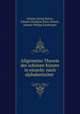 Allgemeine Theorie der schnen Knste in einzeln: nach alphabetischer ., Johann Georg Sulzer, Johann Abraham Peter Schulz, Johann Philipp Kirnberger 