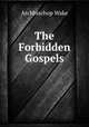The Forbidden Gospels, Archbischop Wake 