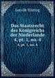Das Staatsrecht des Knigreichs der Niederlande.. 4, pt. 1, no. 4, Leo de Hartog 