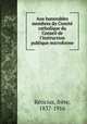 Aux honorables membres du Comite catholique du Conseil de l