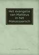 Het evangelie van Matteus in het Makassaarsch, Matthes, B. F,Nederlands Bijbelgenootschap,Massachusetts Bible Society 