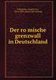 Der ro?mische grenzwall in Deutschland, Cohausen, August von, 1812-1894. [from old catalog] 