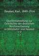 Quellensammlung zur Geschichte der deutschen Reichsverfassung in Mittelalter und Neuzeit. 1-2, Zeumer, Karl, 1849-1914 