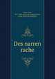 Des narren rache, Taylor, Tom, 1817-1880. [from old catalog],Taylor, Lilian, [from old catalog] tr 