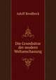 Die Grundsatze der modern Weltanschauung, Adolf Brodbeck 