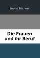 Die Frauen und ihr Beruf, Louise Buchner 