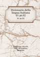 Dizionario della lingua Italiana. 01 pt.02, Niccolo Tommaseo 