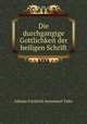 Die durchgangige Gottlichkeit der heiligen Schrift., Johann Friedrich Immanuel Tafel 
