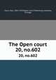 The Open court. 20, no.602, Paul Carus 