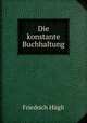Die konstante Buchhaltung, Friedrich Hugli 