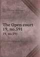 The Open court. 19, no.591, Paul Carus 