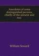 Anecdotes of some distinguished persons, chiefly of the present and two ., William Seward 
