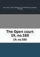 The Open court. 19, no.588, Paul Carus 