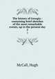 The history of Georgia : containing brief sketches of the most remarkable events, up to the present day. 2, McCall, Hugh 