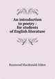 An introduction to poetry : for students of English literature, Raymond Macdonald Alden 