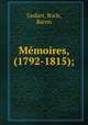 Memoires, (1792-1815);, Godart, Roch, Baron 