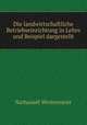 Die landwirtschaftliche Betriebseinrichtung in Lehre und Beispiel dargestellt, Nathanael Westermeier 