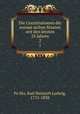 Die Constitutionen der europaischen Staaten seit den letzten 25 Jahren. 2, Karl Heinrich Ludwig Po?litz 
