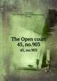The Open court. 45, no.903, Paul Carus 