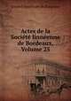 Actes de la Societe linneenne de Bordeaux, Volume 25, 