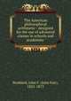 The American philosophical arithmetic : designed for the use of advanced classes in schools and academies ., Stoddard, John F. (John Fair), 1825-1873 