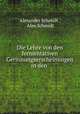 Die Lehre von den fermentativen Gerinnungserscheinungen in den ., Alexander Schmidt , Alex Schmidt 