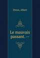 Le mauvais passant. --, Dreux, Albert 
