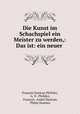 Die Kunst im Schachspiel ein Meister zu werden,: Das ist: ein neuer ., Francois Danican Philidor 