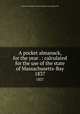 A pocket almanack, for the year . : calculated for the use of the state of Massachusetts-Bay. 1837, American Almanac Collection (Library of Congress) DLC 