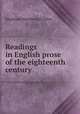 Readings in English prose of the eighteenth century, Raymond Macdonald Alden 