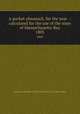 A pocket almanack, for the year . : calculated for the use of the state of Massachusetts-Bay. 1805, American Almanac Collection (Library of Congress) DLC 