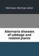 Alternaria diseases of cabbage and related plants, Ninman, Herman John 