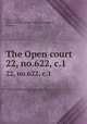 The Open court. 22, no.622, c.1, Paul Carus 