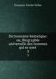 Dictionnaire historique: ou, Biographie universelle des hommes qui se sont .. 3, Francois-Xavier Feller 