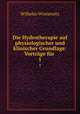Die Hydrotherapie auf physiologischer und klinischer Grundlage: Vortrge fr .. 1, Wilhelm Winternitz 