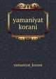 yamaniyat korani, yamaniyat_korani 