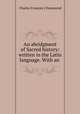 An abridgment of Sacred history: written in the Latin language. With an ., Charles Francois L