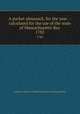 A pocket almanack, for the year . : calculated for the use of the state of Massachusetts-Bay. 1782, American Almanac Collection (Library of Congress) DLC 