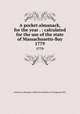 A pocket almanack, for the year . : calculated for the use of the state of Massachusetts-Bay. 1779, American Almanac Collection (Library of Congress) DLC 