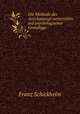 Die Methode des Anschauungs-unterrichts auf psychologischer Grundlage ., Franz Schickhelm 