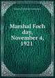 Marshal Foch day, November 4, 1921, Indiana Historical Commission 