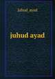juhud ayad, juhud_ayad 