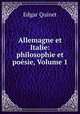 Allemagne et Italie: philosophie et poesie, Volume 1, Edgar Quinet 