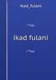 ikad fulani, ikad_fulani 
