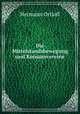 Die Mittelstandsbewegung und Konsumvereine, Hermann Ortloff 