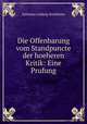 Die Offenbarung vom Standpuncte der hoeheren Kritik: Eine Prufung., Salomon Ludwig Steinheim 