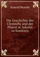 Die Geschichte des Chorstifts und der Pfarrei st. Johann zu Konstanz, Konrad Beyerle 