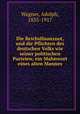 Die Reichsfinanznot, und die Pflichten des deutschen Volks wie seiner politischen Parteien; ein Mahnwort eines alten Mannes, Wagner, Adolph, 1835-1917 