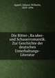 Die Ritter-, Ra?uber- und Schauerromantik. Zur Geschichte der deutschen Unterhaltungs-Literatur, Appell, Johann Wilhelm, 1829-1896 