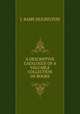 A DESCRIPTIVE CATALOGUE OF A VALUABLE COLLECTION OF BOOKS, J. Sams Dulington 